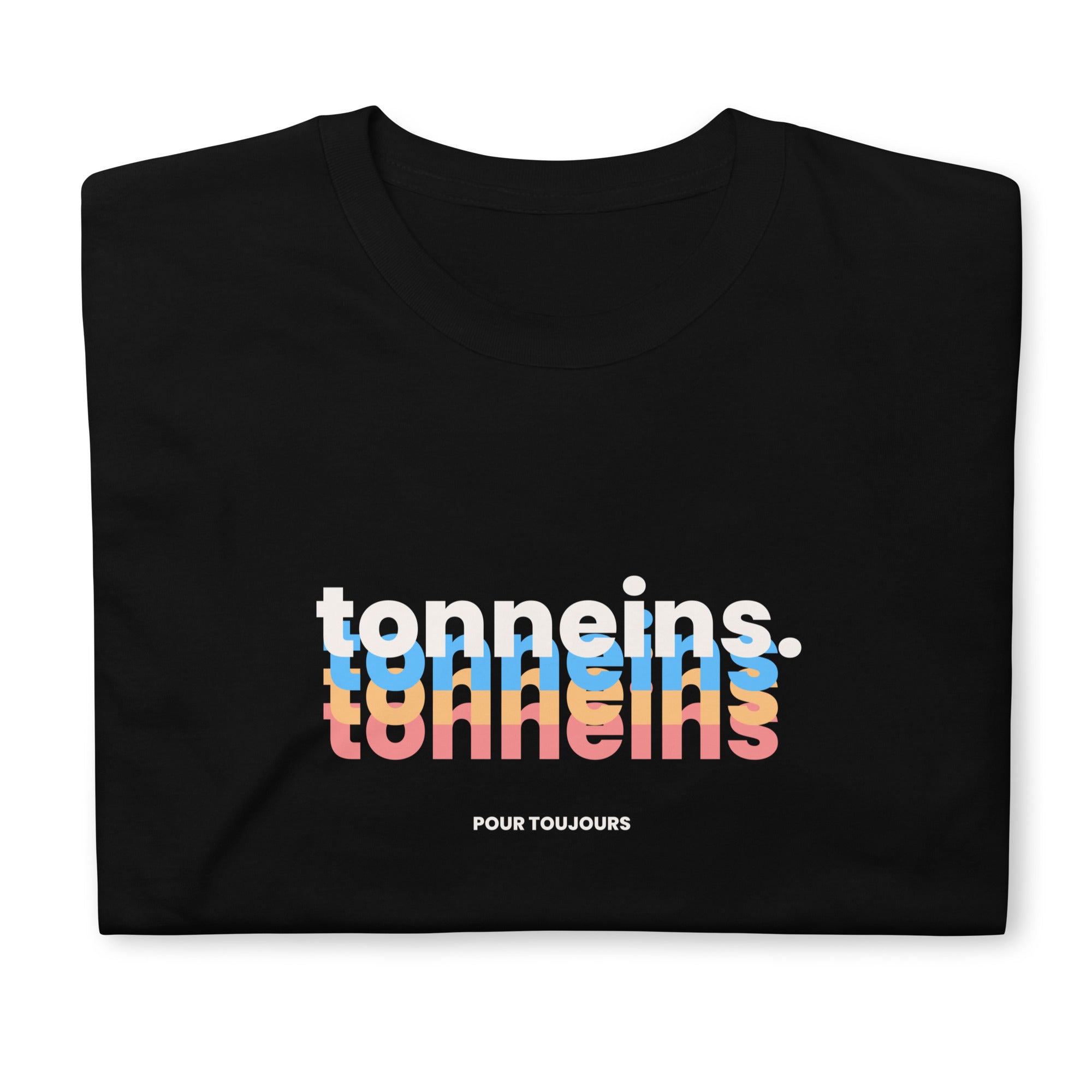 T-shirt - Tonneins pour toujours