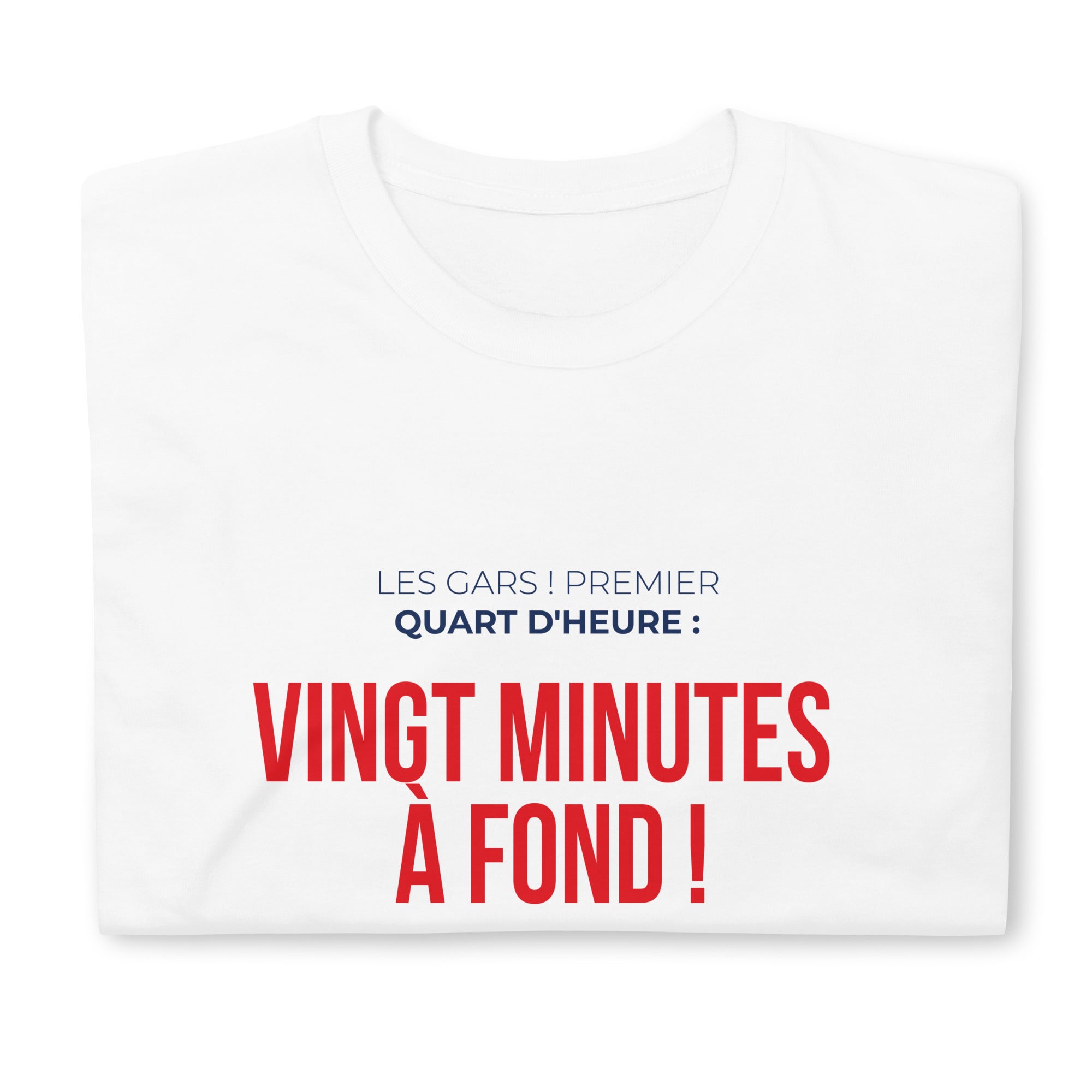 T-shirt - 20 minutes à fond - Awaï Store