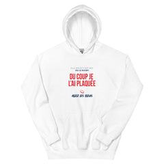 Sweat à capuche - je l'ai plaquée - Awaï Store